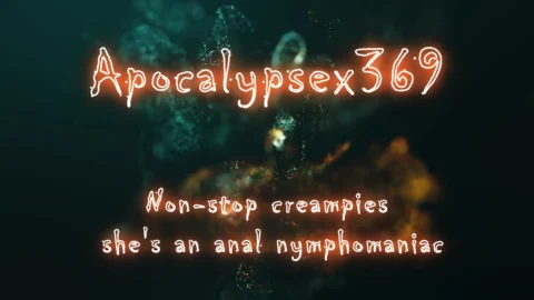 Non-stop creampies  she’s an anal nymphomaniac