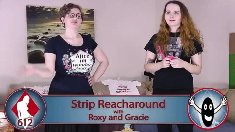 Roxy and Gracie playing a game of Strip Reacharound